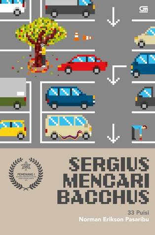 Sergius Mencari Bacchus: 33 Puisi (Paperback)