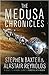 The Medusa Chronicles