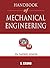 Hand Book of Mechanical Engineering