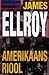 Amerikaans riool by James Ellroy
