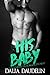 His Baby (A Mom-To-Be Erotic Romance Bundle)