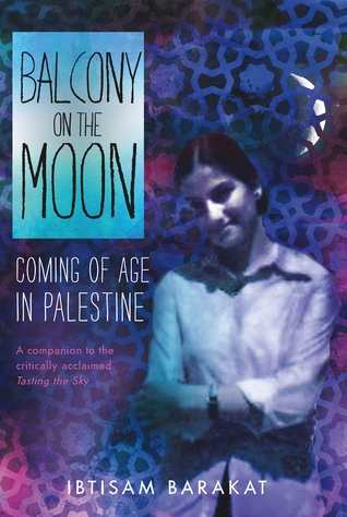 Balcony on the Moon: Coming of Age in Palestine (Kindle Edition)