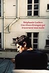 Ces rêves étranges qui traversent mes nuits by Stéphanie Leclerc