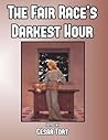 The Fair Race's Darkest Hour