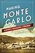 Making Monte Carlo: A History of Speculation and Spectacle