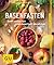Basenfasten: Essen und trotzdem entlasten