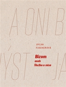 Bizom aneb Služba a mise (Hardcover)