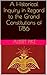 A Historical Inquiry in Regard to the Grand Constitutions of 1786 (Pike Collection Book 9)