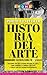 Por qué estudiar Historia del Arte: Descubre por qué estudiar Historia del Arte, cómo superar la carrera con éxito y cuáles son las salidas profesionales (Spanish Edition)