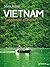 Vietnam. Suggestioni d'Oriente