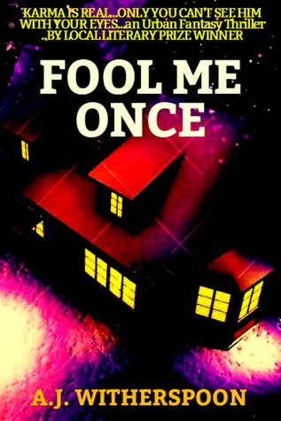 FOOL ME ONCE [AN URBAN FANTASY THRILLER]