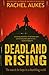 Deadland Rising (Deadland Saga, #3)