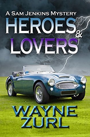 Heroes & Lovers (Sam Jenkins Mysteries #3)