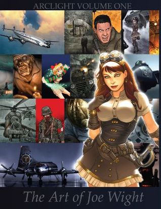 Arclight Vol. 1: The Art of Joe Wight