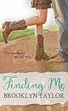 Finding Me by Brooklyn Taylor