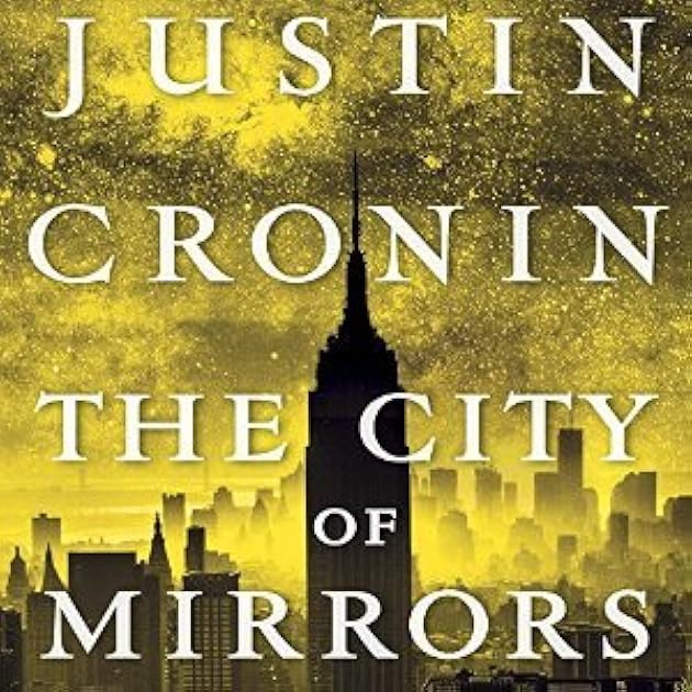 The City of Mirrors (The Passage, #3)