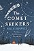 The Comet Seekers