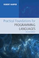 Practical Foundations for Programming Languages