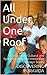 All Under One Roof by Adriana Calvo