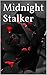 Midnight Stalker