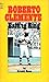 Roberto Clemente: Batting King