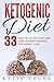 Ketogenic Diet: Fat Bombs: 33 High Fat, Nutritious Low Carb Dessert Recipes for Weight Loss (Delicious Fat Bombs, Ketogenic Recipes, High Fat Low Carb)