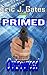 Primed by Eric J. Gates