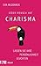Jeder Mensch hat Charisma: Lassen Sie Ihre Persönlichkeit leuchten (German Edition)