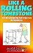 LIKE A ROLLING TOMBSTONE - ...