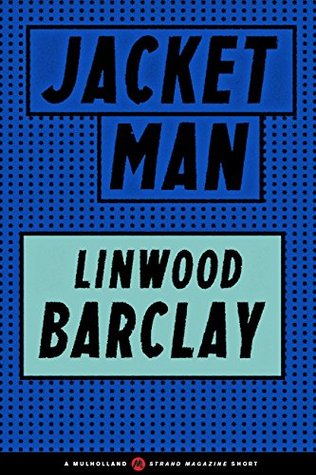 Jacket Man (A Mulholland / Strand Magazine Short)