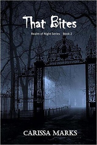 That Bites (Realm of Night, Book2)