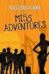 Miss Adventures by Surajit Frank Agarwal