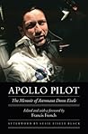 Apollo Pilot: The Memoir of Astronaut Donn Eisele (Outward Odyssey: A People's History of Spaceflight)