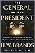 The General vs. the Preside...