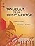 Handbook for the Music Ment...