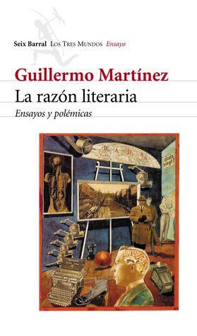 La razón literaria: Ensayos y polémicas (Paperback)