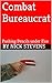 Combat Bureaucrat by Nick   Stevens