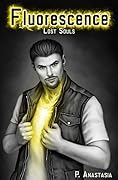 Fluorescence: Lost Souls