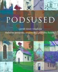 Podsused: vjerski život i tradicija, kulturno-povijesna, umjetnička i prirodna baština