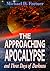 The Approaching Apocalypse and Three Days of Darkness