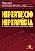 Hipertexto, Hipermídia by Pollyana Ferrari