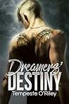 Dreamers' Destiny by Tempeste O'Riley