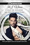 Coup de foudre en haute couture by M.J. O'Shea