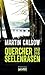Quercher und das Seelenrasen (German Edition)