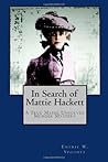 In Search of Mattie Hackett: A True Maine Unsolved Murder Mystery