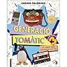 Generació Tomàtic by Andrés Palomino