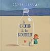 Le coeur et la bouteille by Oliver Jeffers Le coeur et la bouteille by Oliver Jeffers