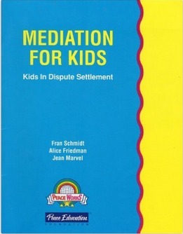 Mediation For Kids: Kids In Dispute Settlement (Student Handbook, Grades 4-7)