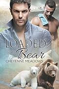 Loaded for Bear