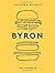Byron: The Cookbook